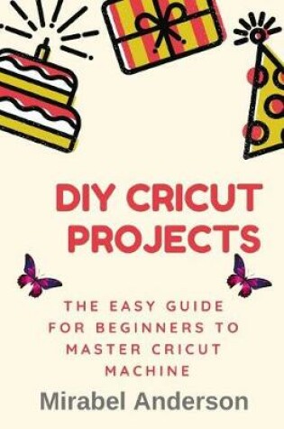 Cover of DIY Cricut Projects