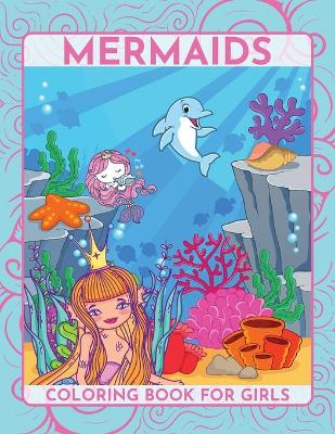 Book cover for Mermaids Coloring Book for girls