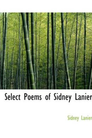 Cover of Select Poems of Sidney Lanier