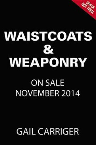 Cover of Waistcoats & Weaponry