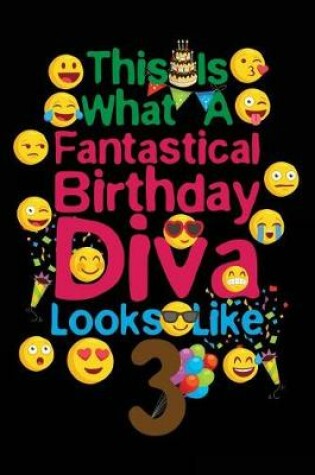 Cover of This Is What A Fantastical Birthday Diva Looks Like 3