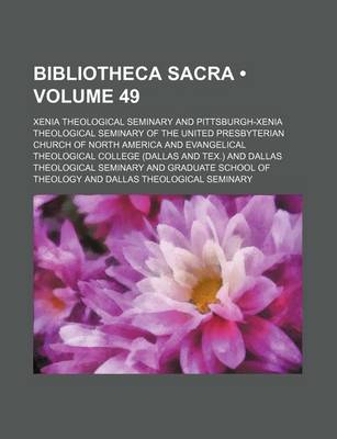 Book cover for Bibliotheca Sacra (Volume 49)