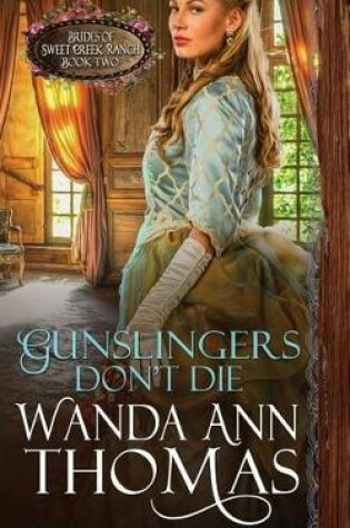 Cover of Gunslingers Don't Die