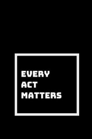 Cover of Every Thought, Every Action, Every Breathe