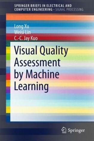 Cover of Visual Quality Assessment by Machine Learning