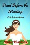 Book cover for Dead Before The Wedding
