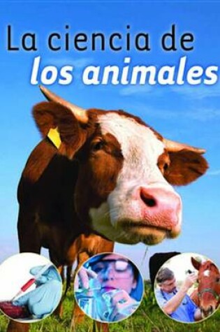 Cover of La Ciencia de Los Animales (Animal Science)