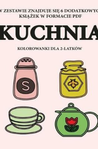 Cover of Kolorowanki dla 2-latków (Kuchnia)