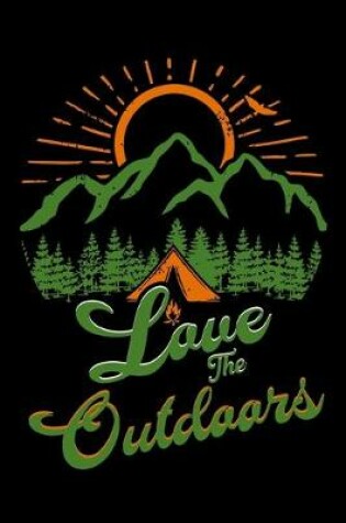 Cover of Love the outdoors