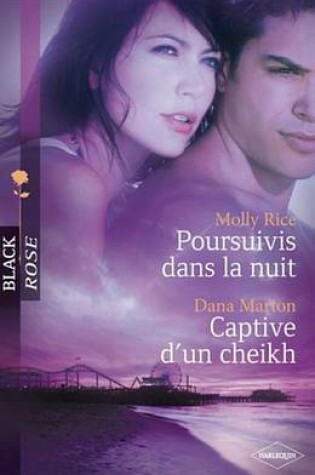 Cover of Poursuivis Dans La Nuit - Captive D'Un Cheikh
