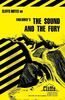 Book cover for CliffsNotes on Faulkner's The Sound and the Fury