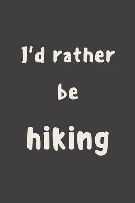Book cover for I'd rather be hiking