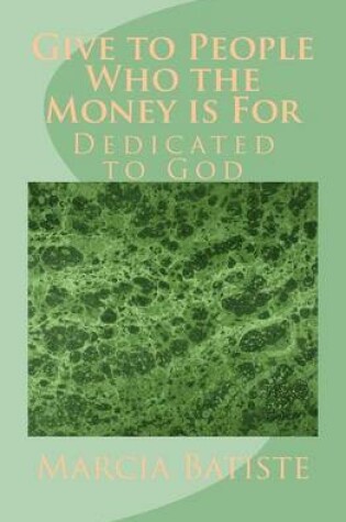 Cover of Give to People Who the Money is For