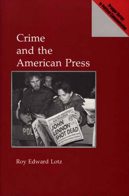 Book cover for Crime and the American Press