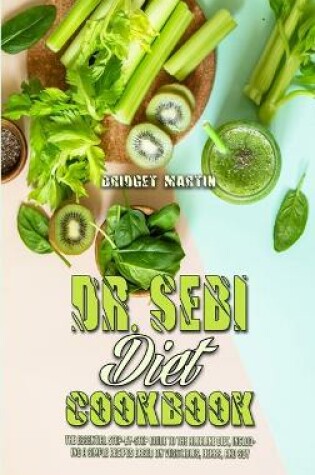 Cover of Dr. Sebi Diet Cookbook