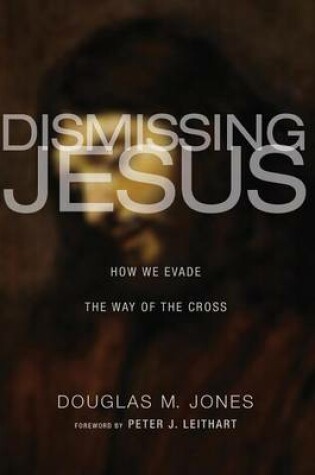 Cover of Dismissing Jesus