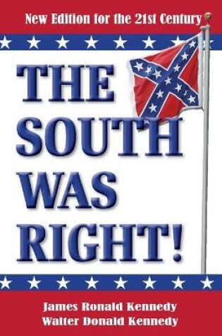 Cover of The South Was Right!