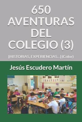 Book cover for 650 Aventuras del Colegio (3)