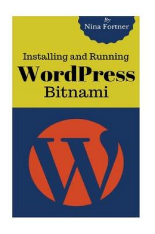 Cover of Installing and Running Wordpress Bitnami on Your Computer