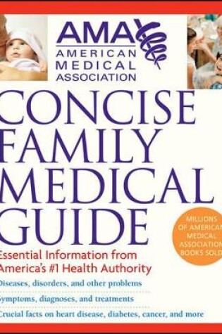 Cover of American Medical Association Concise Family Medical Guide