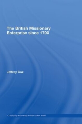 Cover of The British Missionary Enterprise since 1700