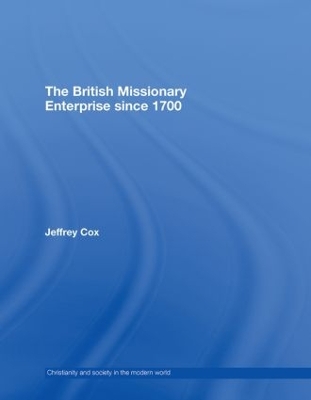 Book cover for The British Missionary Enterprise since 1700