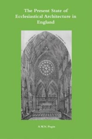 Cover of The Present State of Ecclesiastical Architecture in England