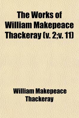 Book cover for The Works of William Makepeace Thackeray (Volume 11, PT. 2); Virginians