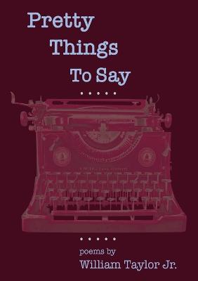 Book cover for Pretty Things To Say