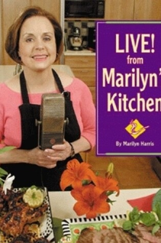 Cover of Live! From Marilyn's Kitchen