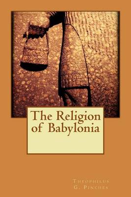 Book cover for The Religion of Babylonia