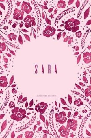 Cover of Sara - Composition Notebook