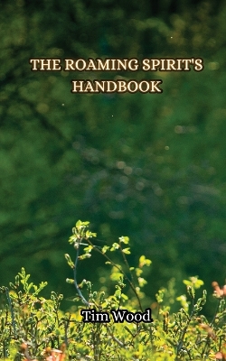 Book cover for The Roaming Spirit's Handbook