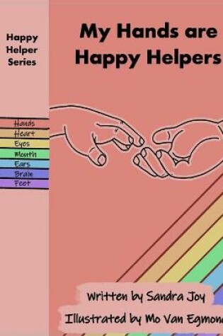 Cover of My Hands are Happy Helpers