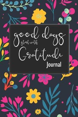 Book cover for Good Days Start With Gratitude