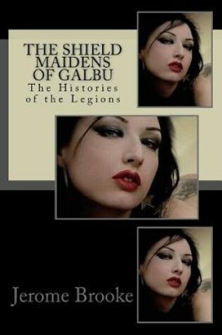 Cover of The Shield Maidens of Galbu