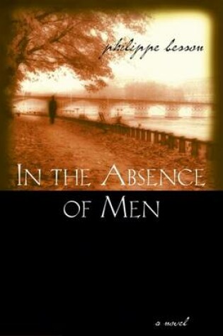 Cover of In the Absence of Men