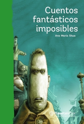 Book cover for Cuentos Fantásticos Imposibles / Impossible Fantastic Short Stories