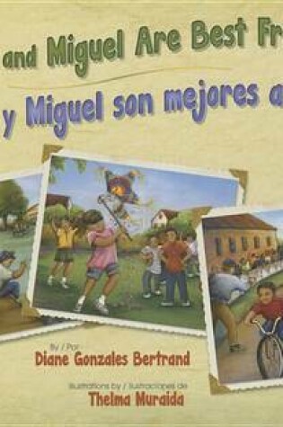Cover of Cecilia and Miguel Are Best Friends / Cecilia Y Miguel Son Mejores Amigos