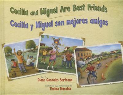 Book cover for Cecilia and Miguel Are Best Friends / Cecilia Y Miguel Son Mejores Amigos
