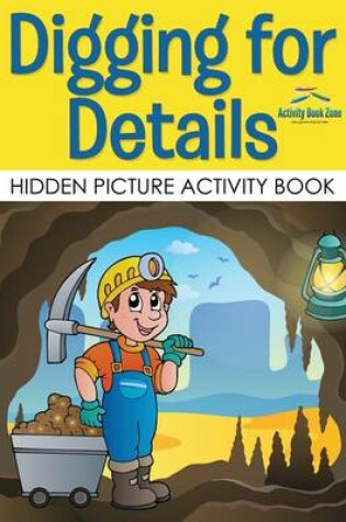 Cover of Digging for Details