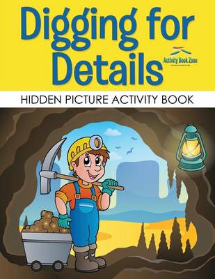 Book cover for Digging for Details