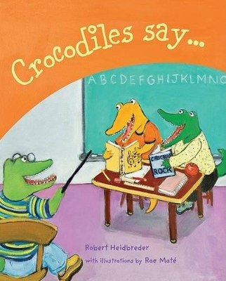 Book cover for Crocodiles Say . . .