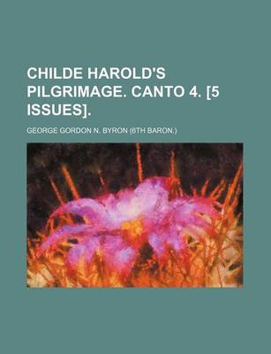 Book cover for Childe Harold's Pilgrimage. Canto 4. [5 Issues].