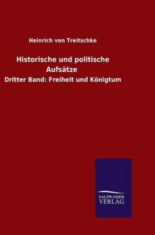 Cover of Historische und politische Aufsatze