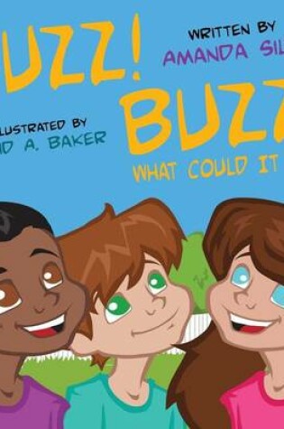 Cover of Buzz! Buzz! What Could It Be?