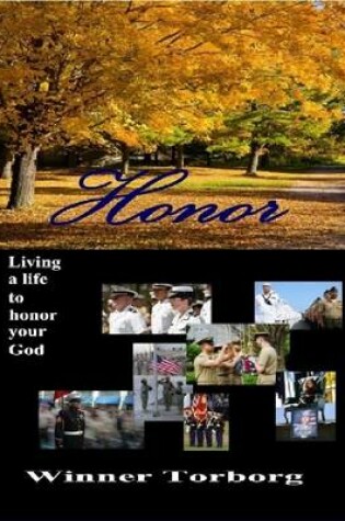 Cover of Honor: Living a Life to Honor Your God