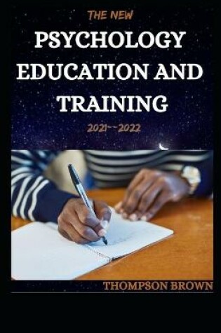 Cover of The New Psychology Education and Training 2021--2022