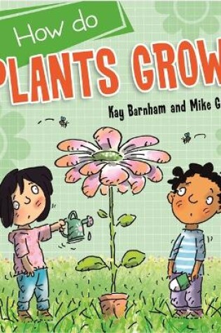 Cover of Discovering Science: How Do Plants Grow?
