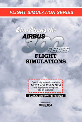 Book cover for Sim-Flying the Airbus 300 series Flight Simulations